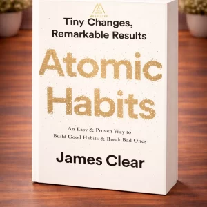 Atomic Habits by James Clear - An Easy & Proven Way to Build Good Habits and Break Bad Ones [Paperback] [2023] James Clear
